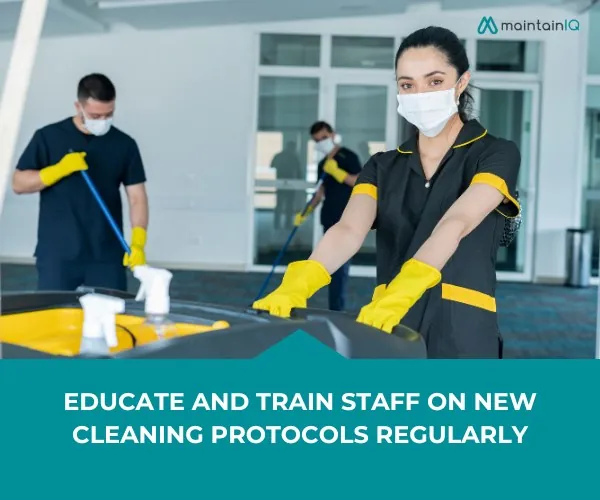 Educate and Train Staff on New Cleaning Protocols Regularly