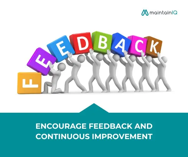 Encourage Feedback and Continuous Improvement