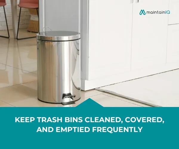Keep Trash Bins Cleaned, Covered, and Emptied Frequently