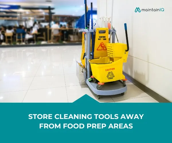 Store Cleaning Tools Away from Food Prep Areas