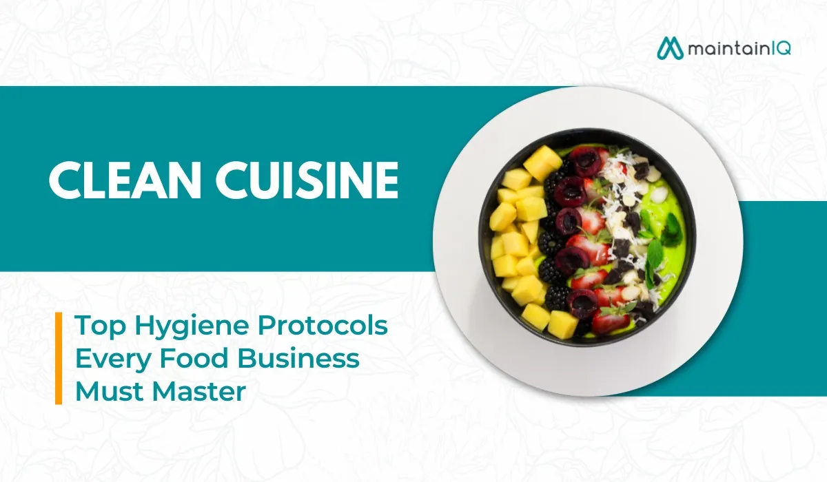 Top Hygiene Protocols Every Food Business Must Master