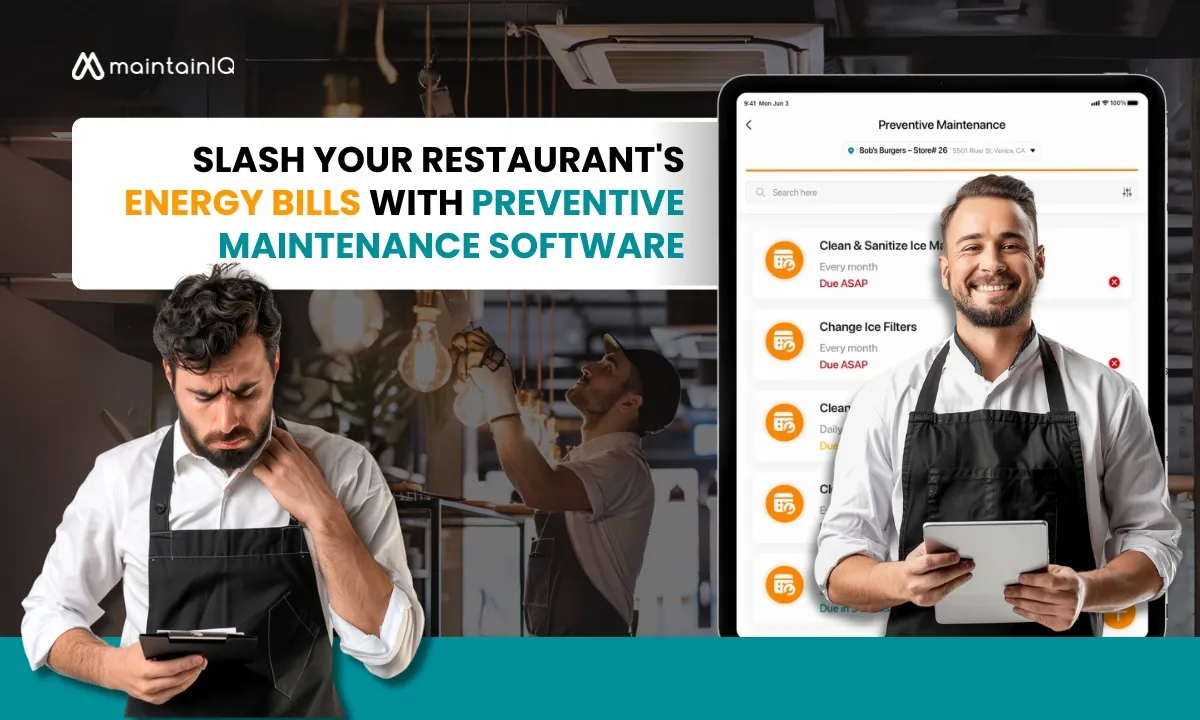 Slash Your Restaurant's Energy Bills With Preventive Maintenance Software