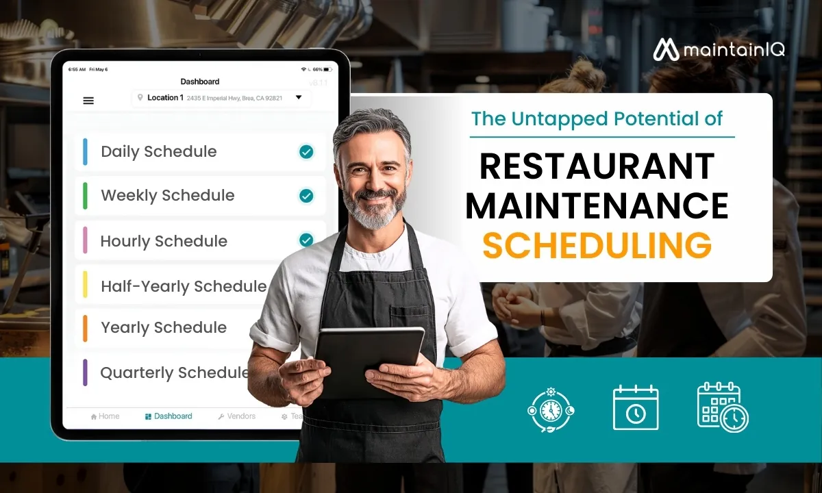 Restaurant maintenance scheduling for kitchen equipment, HVAC, plumbing and dining areas