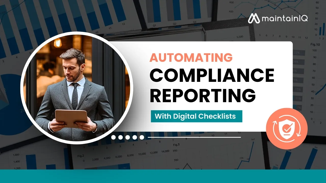Automating Compliance Reporting With Digital Checklists