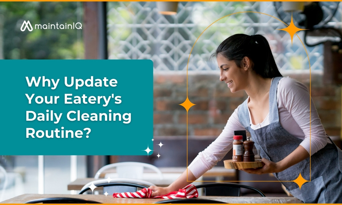 Why Update Your Eatery's Daily Cleaning Routine